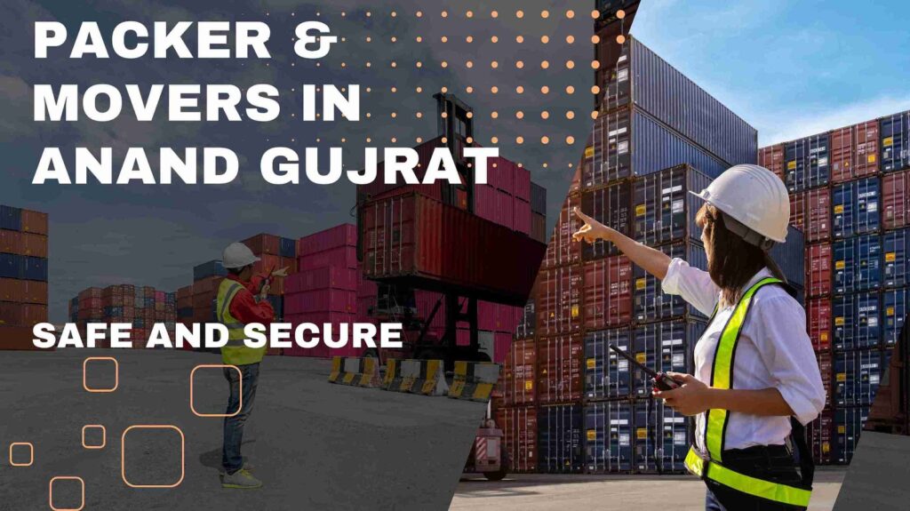 Radhe Radhe Packers: Best Packers And Movers In Anand Gujrat